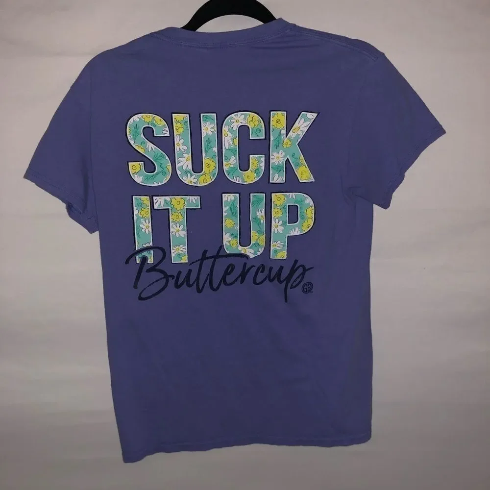 Girly Girl Originals Suck it Up Buttercup T-Shirt - Picture 6 of 6